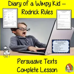 Persuasive Texts,  Complete Lesson  – Diary of a Wimpy Kid Rodrick Rules